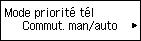 Écran Mode priorité tél&nbsp;: Sélection de Commut. man/auto