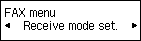FAX menu screen: Select Receive mode set.