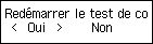 Écran Configuration facile : Redémarrer le test de connexion de la ligne téléphonique ?