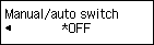 Manual/auto switch setting screen: Select OFF