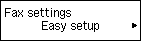 หน้าจอ FAX settings: เลือก Easy setup