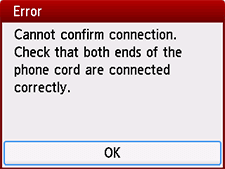 Error screen: Cannot confirm connection. Check that both ends of the phone cord are connected correctly.