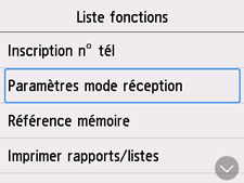 Écran Liste fonctions&nbsp;: Sélection des paramètres du mode de réception