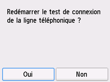 Écran Configuration facile&nbsp;: Redémarrer le test de connexion de la ligne téléphonique&nbsp;?