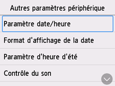 Écran Autres paramètres périphérique&nbsp;: Sélection de Paramètre date/heure