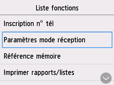 Écran Liste fonctions&nbsp;: Sélection des paramètres du mode de réception