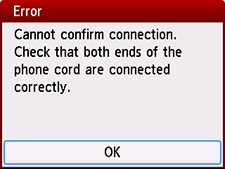 Error screen: Cannot confirm connection. Check that both ends of the phone cord are connected correctly.