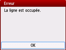Écran Erreur&nbsp;: La ligne est occupée.
