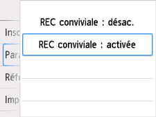 Écran des paramètres REC conviviale&nbsp;: Sélection de Activé