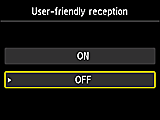 User-friendly reception setting screen: Select OFF