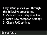 Easy setup screen: Easy setup guides you through the following procedures.