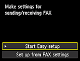 Easy setup screen: Make settings for sending/receiving FAX