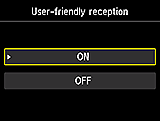 User-friendly reception setting screen: Select ON