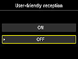 User-friendly reception setting screen: Select OFF