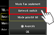 Écran Paramètres mode réception : Sélectionnez Network switch