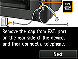 Layar Pengesetan mudah: Lepaskan sumbatan dari port EXT. pada bagian belakang perangkat, dan kemudian hubungkan telepon.