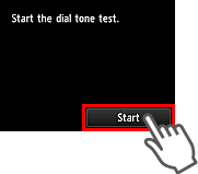 [簡易設定]螢幕：開始撥號音測試。