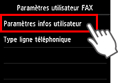 Ecran Paramètres utilisateur FAX : Sélection de Paramètres infos utilisateur