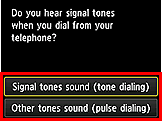 شاشة Easy setup&rlm; : Do you hear signal tones when you dial from your telephone?&lrm;