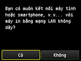 Màn hình Kết nối mạng LAN không dây: Kết nối máy tính hoặc smartphone, v.v. với máy in qua mạng LAN không dây