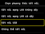 Màn hình Chọn phương thức kết nối: Chọn Kết nối USB