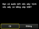 Màn hình Kết nối USB: Kết nối máy tính với máy in qua cáp USB
