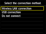 Select connection method screen: Select Wireless LAN connection