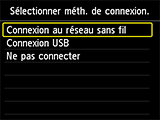 Écran Sélectionnez la méthode de connexion&nbsp;: sélectionnez Connexion réseau sans fil