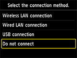 Pantalla de selección del método de conexión: seleccionar No conectar