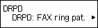 DRPD screen: Select DRPD FAX ring pattern