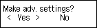 [是否進行進階設定]螢幕：選擇[是]