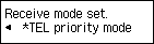 Receive mode set. screen: Select TEL priority mode