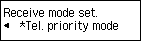 Receive mode set. screen: Select Tel. priority mode
