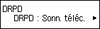 Écran DRPD : Sélection de DRPD : Sonn. téléc.