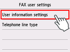 FAX user settings screen: Select User information settings