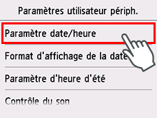 Écran Paramètres utilisateur périph. : Sélection de Paramètre date/heure