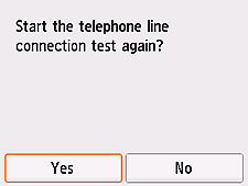 Easy setup screen: Start the telephone line connection test again?