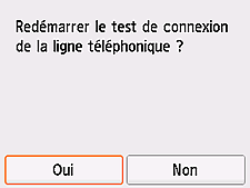 Écran Configuration facile : Redémarrer le test de connexion de la ligne téléphonique ?