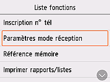 Écran Liste fonctions : Sélection des paramètres du mode de réception