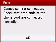 Error screen: Cannot confirm connection. Check that both ends of the phone cord are connected correctly.