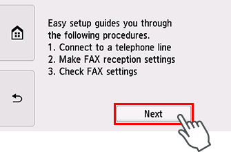 Easy setup screen: Easy setup guides you through the following procedures.