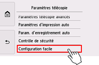 Écran Paramètres télécopie : Sélectionnez Configuration facile