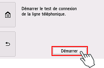 Écran Configuration facile : Démarrez le test de connexion de la ligne téléphonique