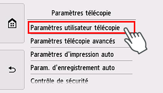 Écran Paramètres télécopie : Sélection de Paramètres utilisateur télécopie