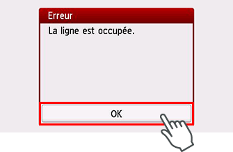 Écran Erreur : La ligne est occupée.