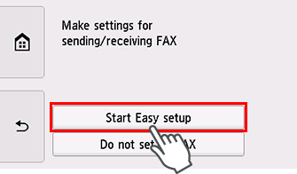 Easy setup screen: Make settings for sending/receiving FAX