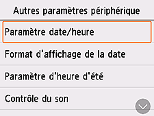 Écran Autres paramètres périphérique : Sélection de Paramètre date/heure