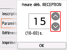 Écran des paramètres Heure déb. RECEPTION