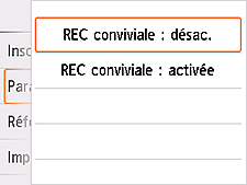 Écran des paramètres REC conviviale : Sélection de Désactivé