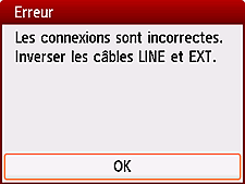 Écran Erreur : Les connexions sont incorrectes. Inverser les câbles LINE et EXT.